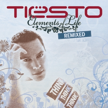 Tiësto - Elements of Life Remixed